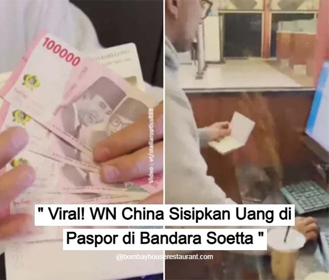 Viral! WN China Sisipkan Uang di Paspor di Bandara Soetta